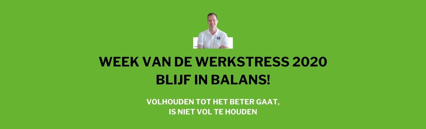 week van de werkstress 2020: BLIJF IN BALANS!